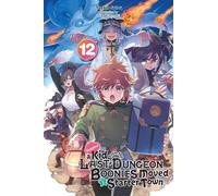 Toshio Satou An Suppose a Kid from the Last Dungeon Boonies Moved to (Tascabile)