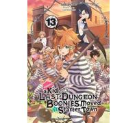 Toshio Satou An Suppose a Kid from the Last Dungeon Boonies Moved to (Tascabile)