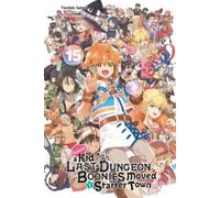 Toshio Satou An Suppose a Kid from the Last Dungeon Boonies Moved to (Tascabile)