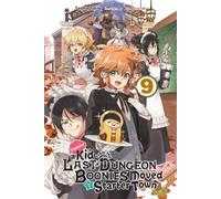 Toshio Satou Na Suppose a Kid from the Last Dungeon Boonies Moved to (Tascabile)