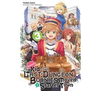 Toshio Satou Na Suppose a Kid from the Last Dungeon Boonies Moved to (Tascabile)