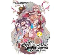 Toshio Satou Suppose a Kid from the Last Dungeon Boonies Moved to a (Tascabile)