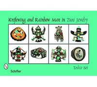 Toshio Sei Knifewing & Rainbow Man in Zuni Jewelry (Copertina rigida)