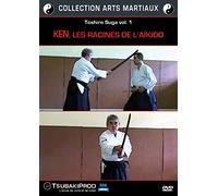 Toshiro Suga vol. 1 : Ken, Les Racines de l'Aïkido