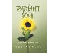 Tosin Sanni The Radiant Soul (Tascabile)