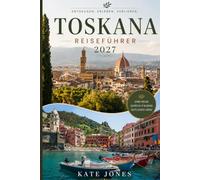 TOSKANA REISEFÜHRER 2027