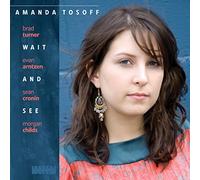 Tosoff, Amanda -Quartet- - Waith and See