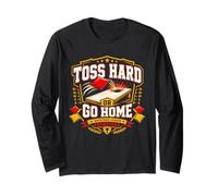 Toss Hard Or Go Home Divertente Cornhole Backyard Lawn Game Maglia a Manica