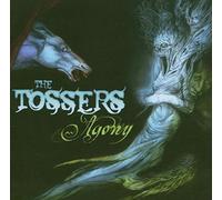 Tossers - Agony