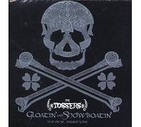 Tossers - Gloatin And Showboatin : Live On St. Pa