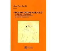 Tossicodipendenza. Generare il cambiamento tra mutamento di paradigma ed effetti pragmatici