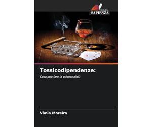Tossicodipendenze:: Cosa può fare la psicoanalisi?