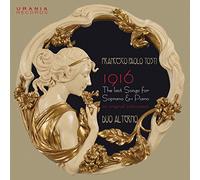 Francesco Paolo 1916: The Last Songs for Soprano & Piano On Original Instr (CD)