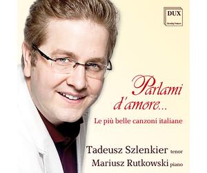 TOSTI; MASCAGNI; ROSSINI Parlami D'amore (CD)