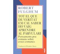 Tot el que de veritat em cal saber ho vaig aprendre al parvulari: Pensaments poc comuns sobre coses comunes: 41