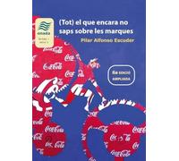 (Tot) el que encara no saps sobre les marques - ca Lingua tascabile NUOVO Pilar
