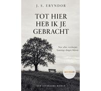 Tot hier heb ik je gebracht