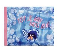 Tot je weer thuis bent