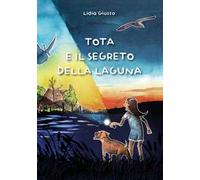 Tota e il segreto della laguna