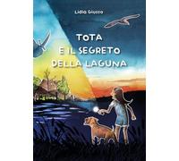 Tota e il segreto della laguna