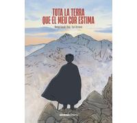 TOTA LA TERRA QUE EL MEU COR ESTIMA
