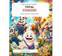 Total Chaos!: A Search-and-Find Coloring Activity Book for Kids Ages 6-9