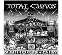 Total Chaos - World Of Insanity