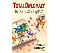Total Diplomacy: The Art of Winning RISK
