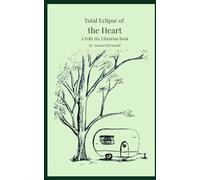 Total Eclipse of the Heart: A Polly the Librarian Book: 1