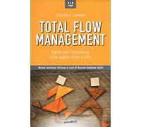 Total flow management. Kaizen per l'eccellenza nella supply chain e oltre