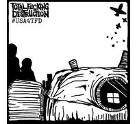 Total Fucking Destruction - Usa4Tfd