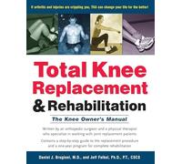 Daniel Brugioni Jeff Falke Total Knee Replacement and Rehabilitatio (Tascabile)