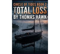 Total Loss: A Suncoast Noir Mystery Thriller (Circle of Tides Book 2)