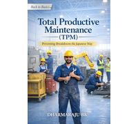 Total Productive Maintenance (TPM)