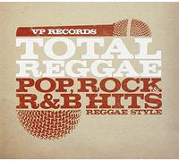 Total Reggae: Pop, Rock & R&B Hits Reggae Style
