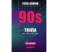 Total Rewind: The Ultimate 90s Music & Pop Culture Trivia Book