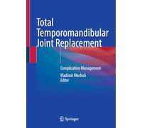 Total Temporomandibular Joint Replacement: Complication Management
