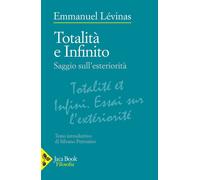 Totalità E Infinito. Saggio Sull'Esteriorità - Emmanuel Lévinas - 2023