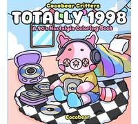 Totally 1998: A 90s Nostalgia Coloring Book