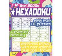Totally 2000s Hexadoku: Nostalgic Sudoku 100+ Puzzles with a Y2K Twist: Challenging 16x16 Super Sudoku Puzzles Including Playlists and Solutions with the style of the 2000s