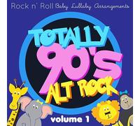 Various Artists - Totally 90's Alt Rock Lullabies, Vol.1 (Various Artist)