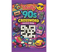 Totally 90s Crossword: Crossword Puzzles with Easy to Read Print about the 90s
