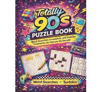 Totally 90's Puzzle Book: Word Searches, Crosswords, and Sudoku Inspired by the Ultimate 90's Decade