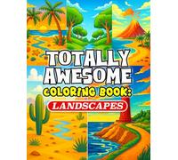 Totally Awesome Coloring Book: Landscape