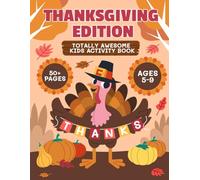 Totally Awesome Kids Activity Book: Thanksgiving Edition