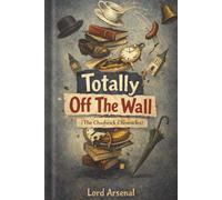 Totally Off The Wall: The Chadwick Chronicles
