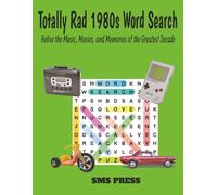 Totally Rad 1980s Word Search: Relive the Music, Movies, and Memories of the Greatest Decade