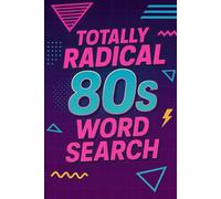 Totally Radical 80's Pop Culture Word Search Puzzle Book