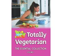 Totally Vegetarian: The Essential Collection (Volume II) (DVD) Toni Fiore - Self