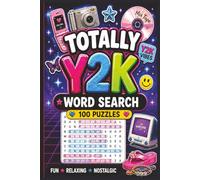 Totally Y2K Word Search Puzzle Book: 100 Retro Puzzles for Adults & Teens | Large Print | 2000s Pop Culture, Tech, Slang & Nostalgic Brain Games